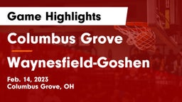 Columbus Grove  vs Waynesfield-Goshen  Game Highlights - Feb. 14, 2023