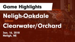 Neligh-Oakdale  vs Clearwater/Orchard  Game Highlights - Jan. 16, 2018