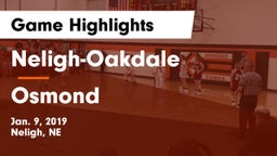Neligh-Oakdale  vs Osmond  Game Highlights - Jan. 9, 2019