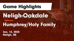 Neligh-Oakdale  vs Humphrey/Holy Family  Game Highlights - Jan. 14, 2020