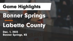 Bonner Springs  vs Labette County  Game Highlights - Dec. 1, 2023