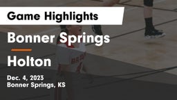 Bonner Springs  vs Holton  Game Highlights - Dec. 4, 2023