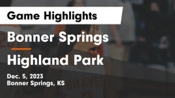 Bonner Springs  vs Highland Park  Game Highlights - Dec. 5, 2023