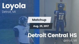 Matchup: Loyola  vs. Detroit Central HS 2017