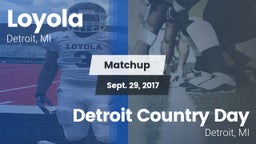 Matchup: Loyola  vs. Detroit Country Day 2017