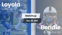 Matchup: Loyola  vs. Bendle  2017