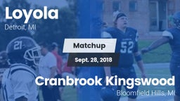 Matchup: Loyola  vs. Cranbrook Kingswood  2018