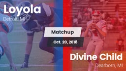 Matchup: Loyola  vs. Divine Child  2018