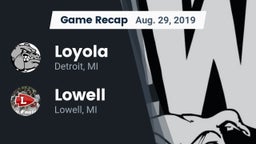 Recap: Loyola  vs. Lowell  2019