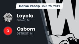 Recap: Loyola  vs. Osborn  2019