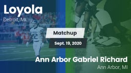 Matchup: Loyola  vs. Ann Arbor Gabriel Richard  2020
