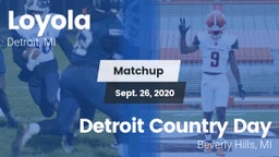 Matchup: Loyola  vs. Detroit Country Day  2020