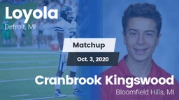 Matchup: Loyola  vs. Cranbrook Kingswood  2020