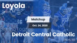 Matchup: Loyola  vs. Detroit Central Catholic  2020