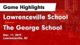 Lawrenceville School vs The George School Game Highlights - Dec. 11, 2019