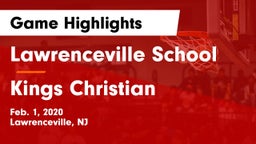 Lawrenceville School vs Kings Christian Game Highlights - Feb. 1, 2020