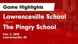 Lawrenceville School vs The Pingry School Game Highlights - Feb. 5, 2020
