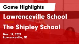 Lawrenceville School vs The Shipley School Game Highlights - Nov. 19, 2021