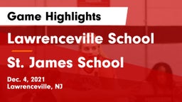 Lawrenceville School vs St. James School Game Highlights - Dec. 4, 2021