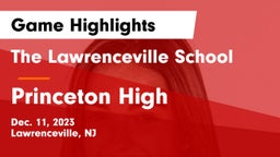The Lawrenceville School vs Princeton High Game Highlights - Dec. 11, 2023