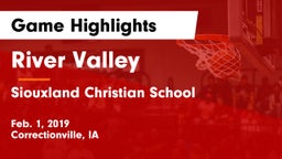 River Valley  vs Siouxland Christian School Game Highlights - Feb. 1, 2019