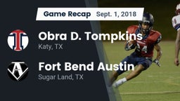 Recap: Obra D. Tompkins  vs. Fort Bend Austin  2018
