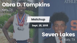 Matchup: Obra D. Tompkins vs. Seven Lakes  2018