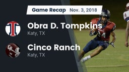 Recap: Obra D. Tompkins  vs. Cinco Ranch  2018