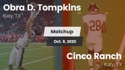 Matchup: Obra D. Tompkins vs. Cinco Ranch  2020