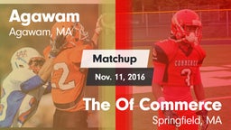 Matchup: Agawam  vs. The  Of Commerce 2016