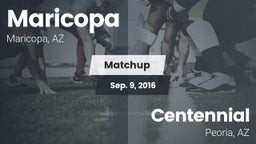 Matchup: Maricopa  vs. Centennial  2016