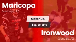 Matchup: Maricopa  vs. Ironwood  2016