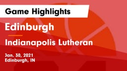 Edinburgh  vs Indianapolis Lutheran  Game Highlights - Jan. 30, 2021