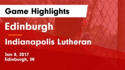Edinburgh  vs Indianapolis Lutheran  Game Highlights - Jan 8, 2017