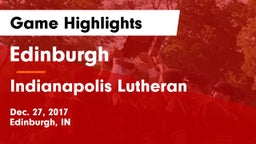 Edinburgh  vs Indianapolis Lutheran  Game Highlights - Dec. 27, 2017
