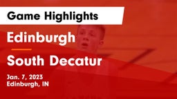 Edinburgh  vs South Decatur  Game Highlights - Jan. 7, 2023