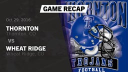 Recap: Thornton  vs. Wheat Ridge  2016