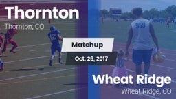 Matchup: Thornton  vs. Wheat Ridge  2017