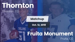 Matchup: Thornton  vs. Fruita Monument  2018