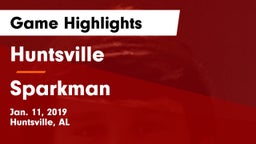 Huntsville  vs Sparkman  Game Highlights - Jan. 11, 2019