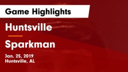 Huntsville  vs Sparkman  Game Highlights - Jan. 25, 2019