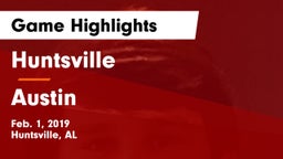 Huntsville  vs Austin Game Highlights - Feb. 1, 2019