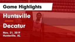 Huntsville  vs Decatur  Game Highlights - Nov. 21, 2019