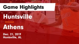 Huntsville  vs Athens  Game Highlights - Dec. 21, 2019