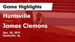 Huntsville  vs James Clemons Game Highlights - Dec. 20, 2019