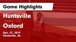 Huntsville  vs Oxford  Game Highlights - Dec. 27, 2019