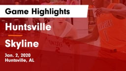Huntsville  vs Skyline  Game Highlights - Jan. 2, 2020