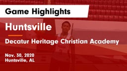 Huntsville  vs Decatur Heritage Christian Academy  Game Highlights - Nov. 30, 2020