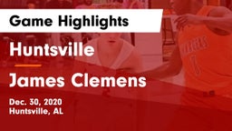 Huntsville  vs James Clemens  Game Highlights - Dec. 30, 2020