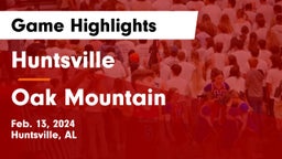 Huntsville  vs Oak Mountain Game Highlights - Feb. 13, 2024